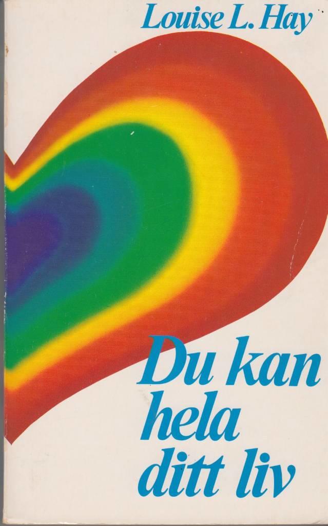 Du kan hela ditt liv