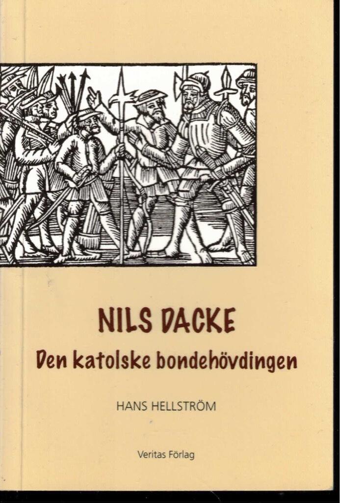 Nils Dacke : den katolske bondeh&ouml;vdingen