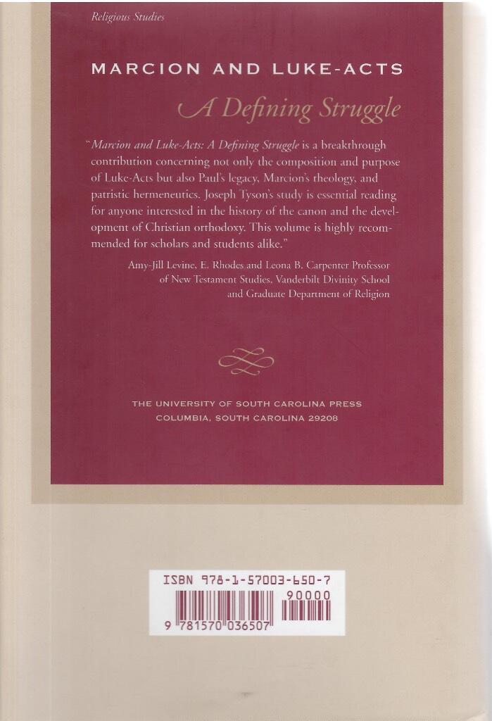 Marcion and Luke-Acts - a defining struggle