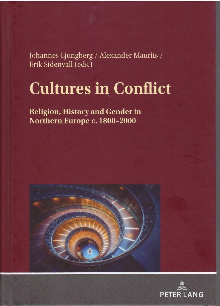 Cultures in conflict - religion, history and gender in Northern Europe c. 1800-2000
