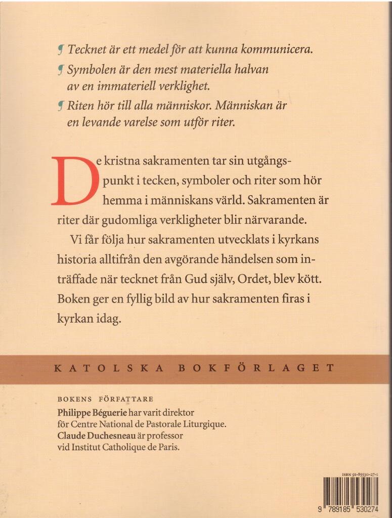 Tecken p&aring; Guds n&auml;rhet : en presentation av sakramenten