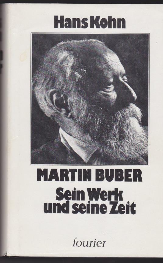 Martin Buber : sein Werk und seine Zeit