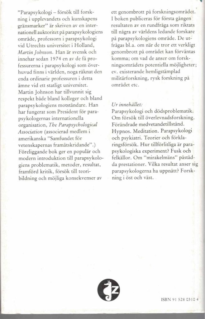 Parapsykologi : f&ouml;rs&ouml;k till forskning i upplevandets och kunskapens gr&auml;nsmarker