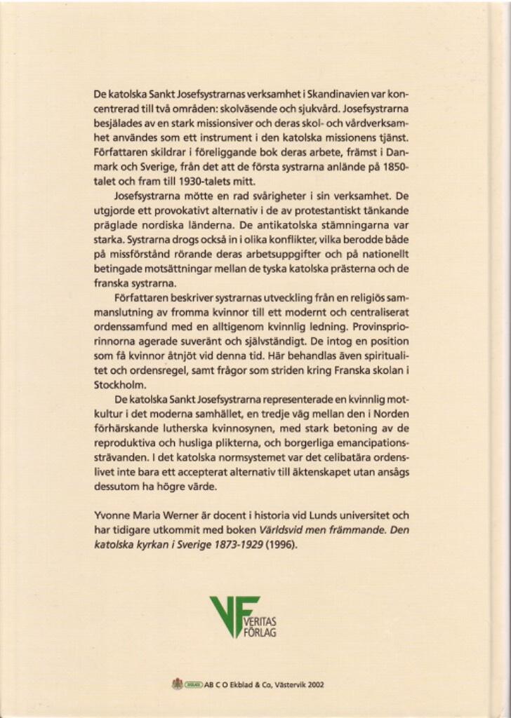 Kvinnlig motkultur och katolsk mission : Sankt Josefsystrarna i Danmark och Sverige 1856-1936