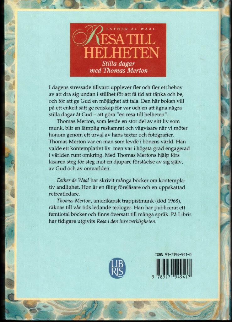 Resa till helheten : stilla dagar med Thomas Merton