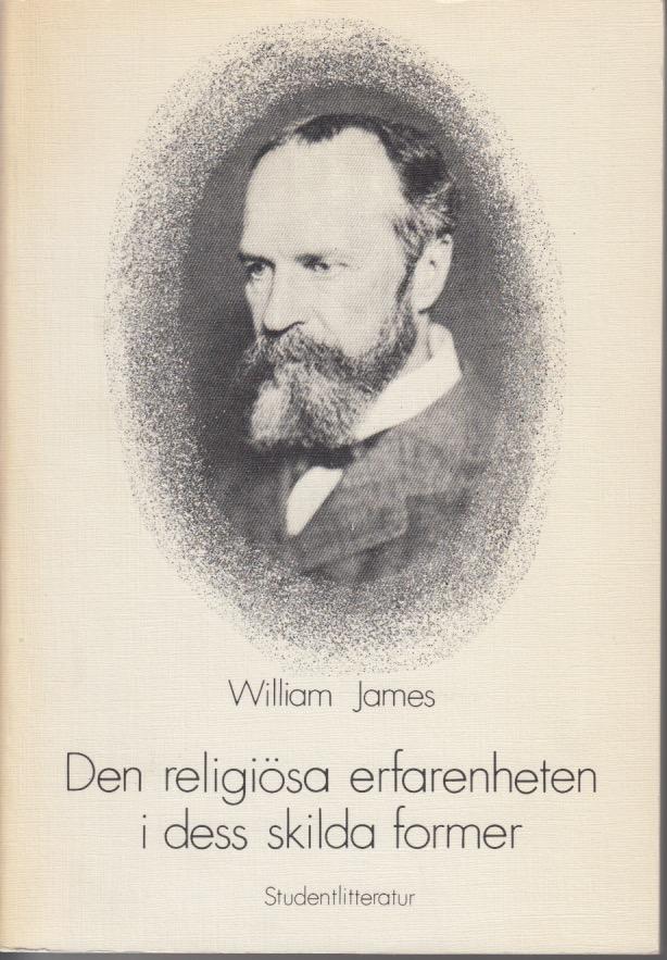 Den religiösa erfarenheten i dess skilda former : föreläsningar hållna i Edinburgh 1901-1902