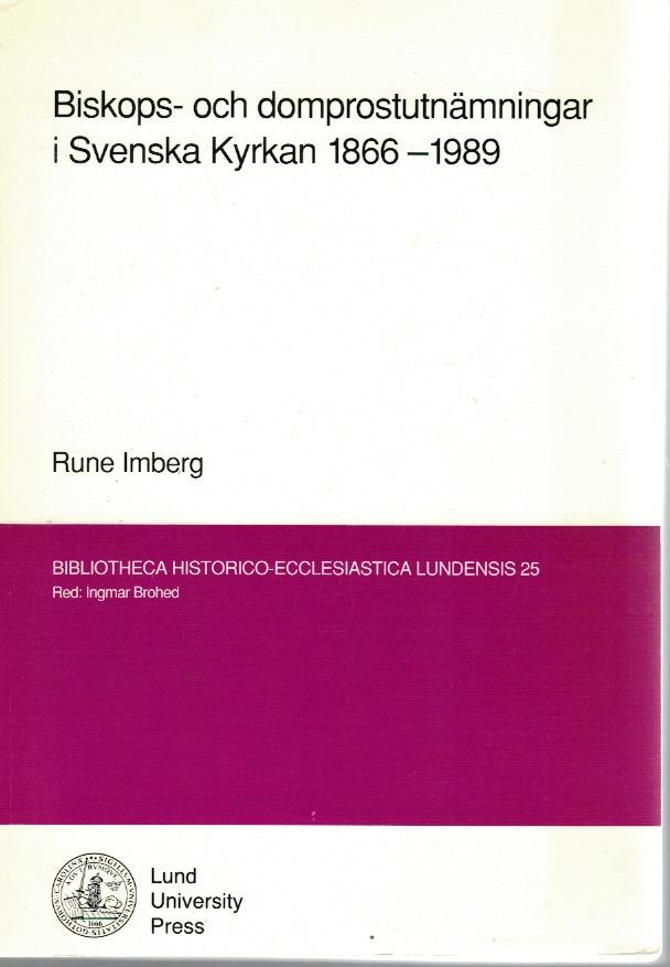 Biskops- och domprostutn&auml;mningar i Svenska kyrkan 1866-1989