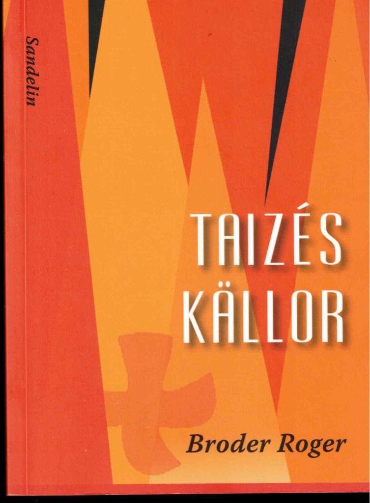 Taiz&eacute;s k&auml;llor