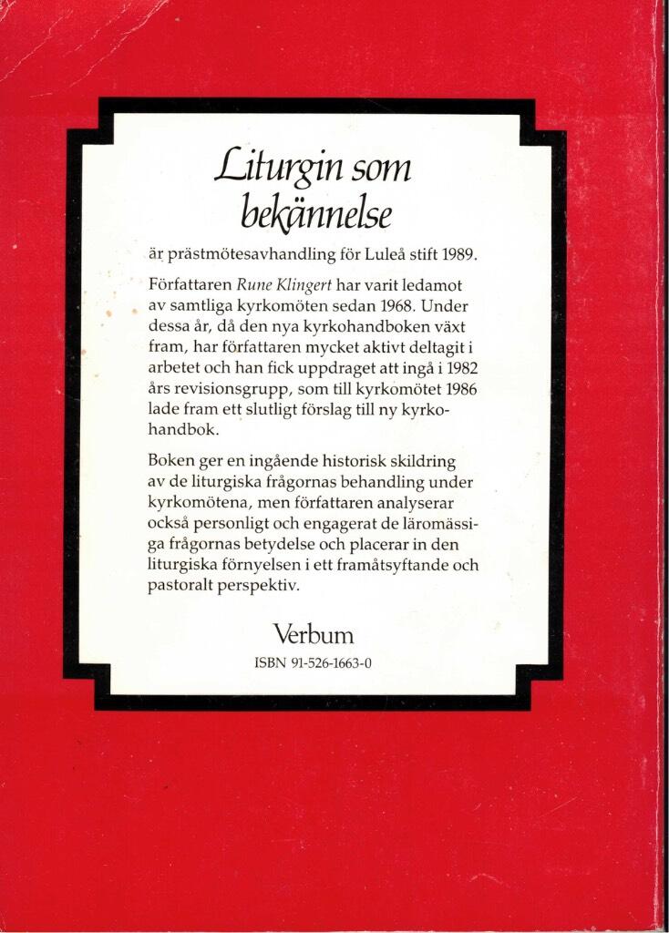 Liturgin som bek&auml;nnelse : den liturgiska utvecklingen i Svenska kyrkan under 1970- och 1980-talen och dess pastorala konsekvenser