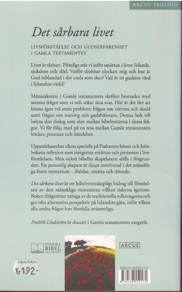 Det s&aring;rbara livet - livsf&ouml;rst&aring;else och gudserfarenhet i Gamla testamentet