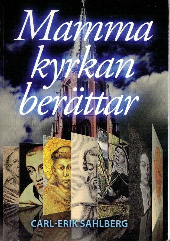 Mamma kyrkan ber&auml;ttar : 20 andliga v&auml;gledare tar oss genom var sitt &aring;rhundrade
