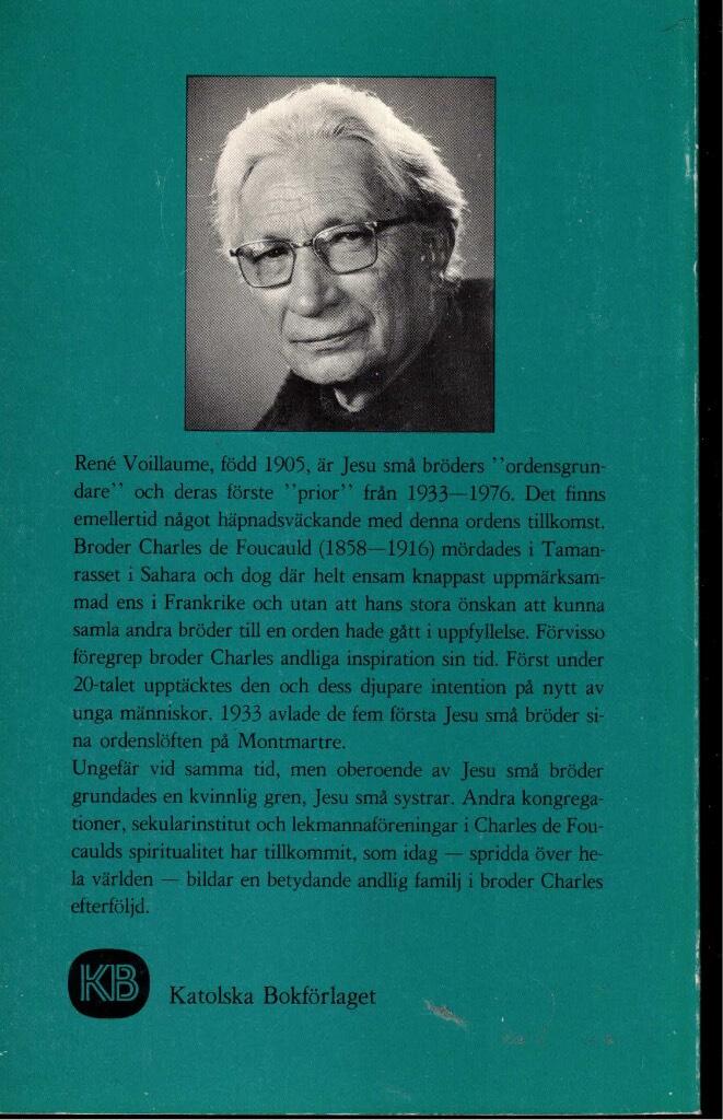 Att leva i b&ouml;n : i Charles de Foucaulds efterf&ouml;ljd