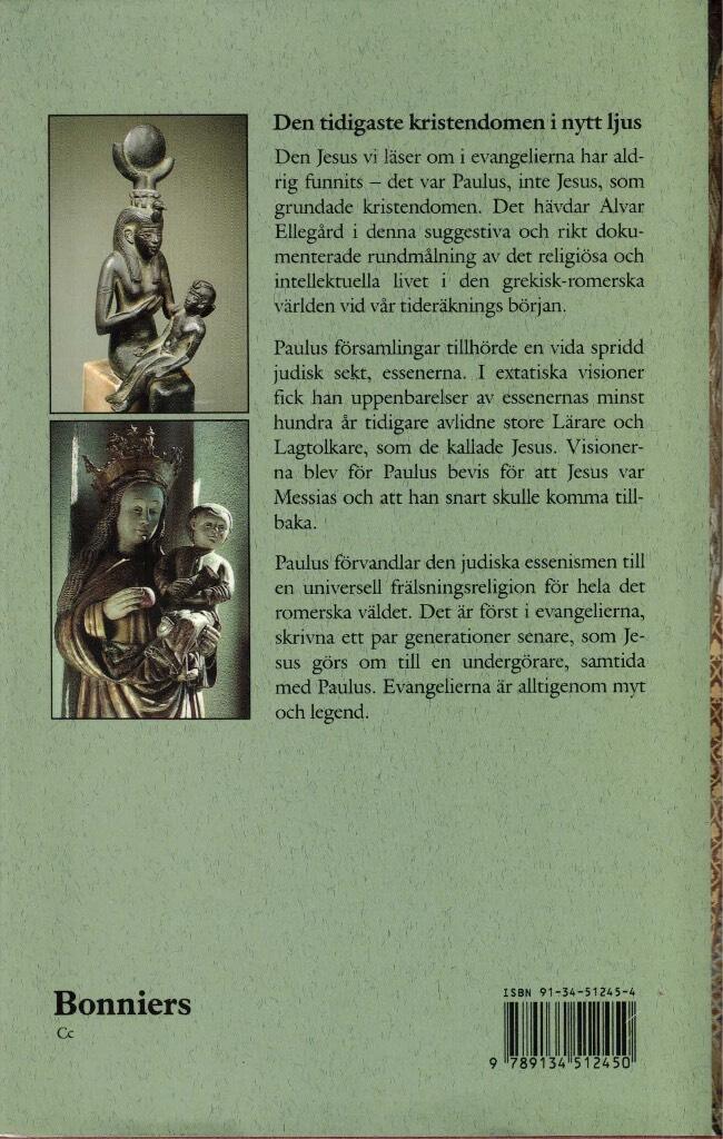 Myten om Jesus : den tidigaste kristendomen i nytt ljus