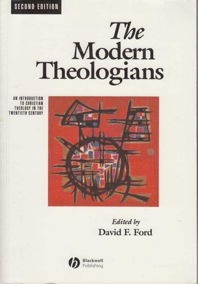 The modern theologians : an introduction to Christian theology in the twentieth century