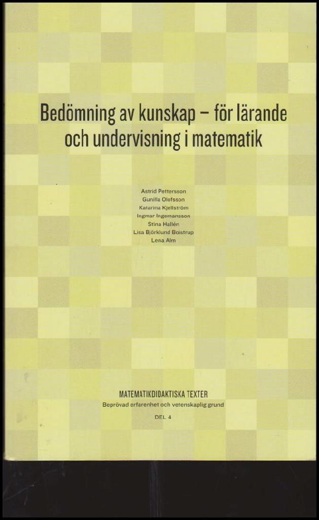 Bed&ouml;mning av kunskap : f&ouml;r l&auml;rande och undervisning i matematik