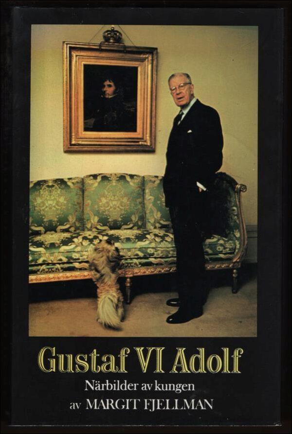 Gustaf VI Adolf : närbilder av kungen