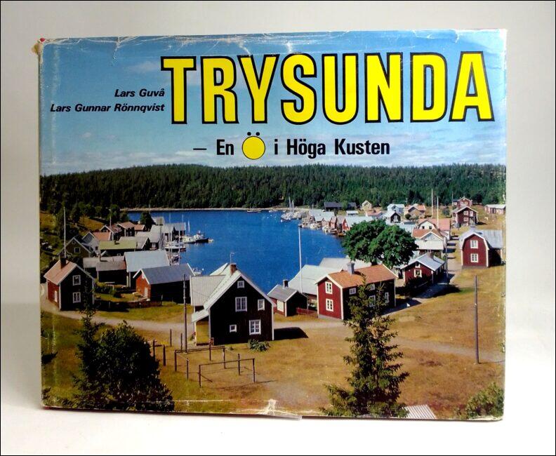 Trysunda - en &ouml; i H&ouml;ga kusten