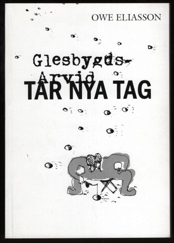 Glesbygds-Arvid tar nya tag