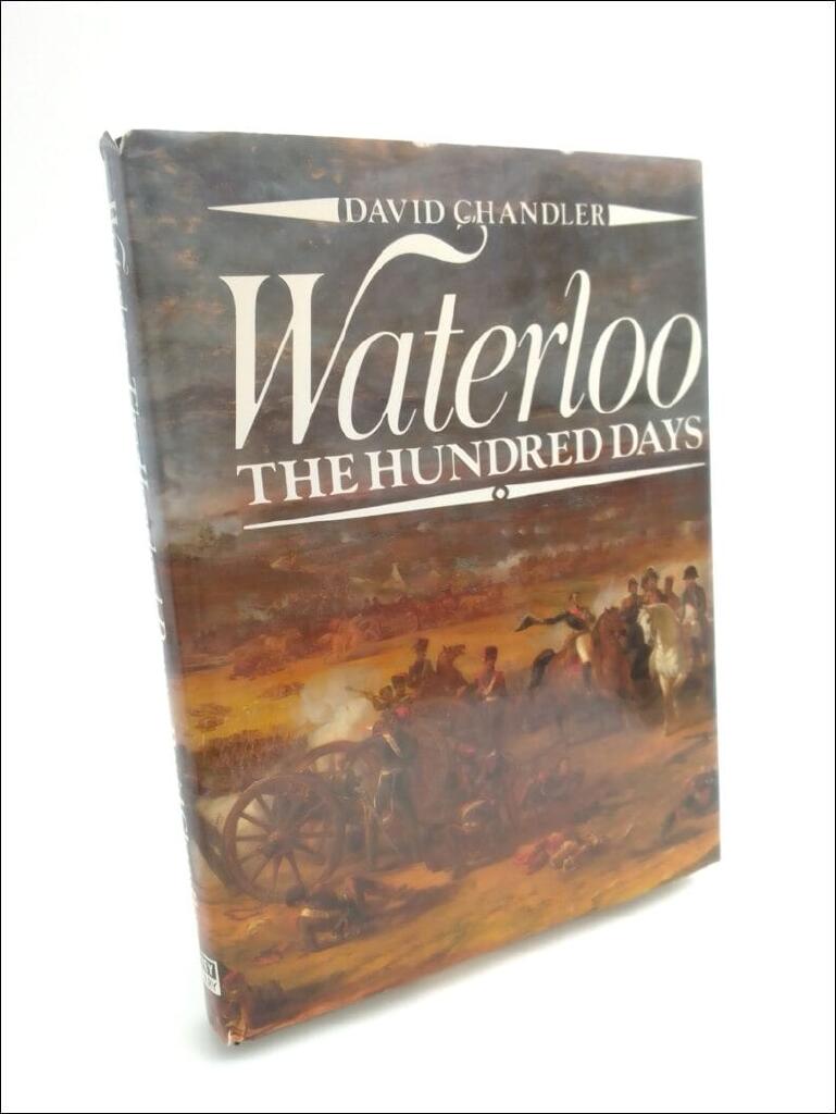 Waterloo - the hundred days
