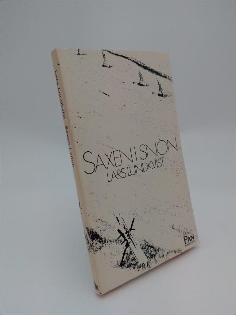 Saxen i sn&ouml;n : dikter 1950-74