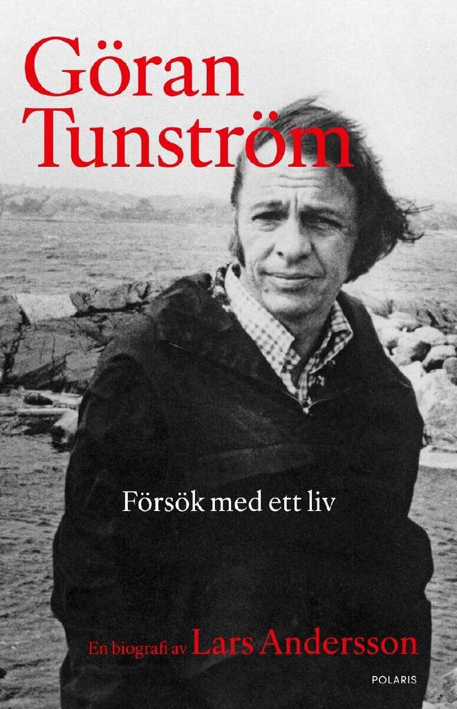 Göran Tunström - försök med ett liv : en biografi