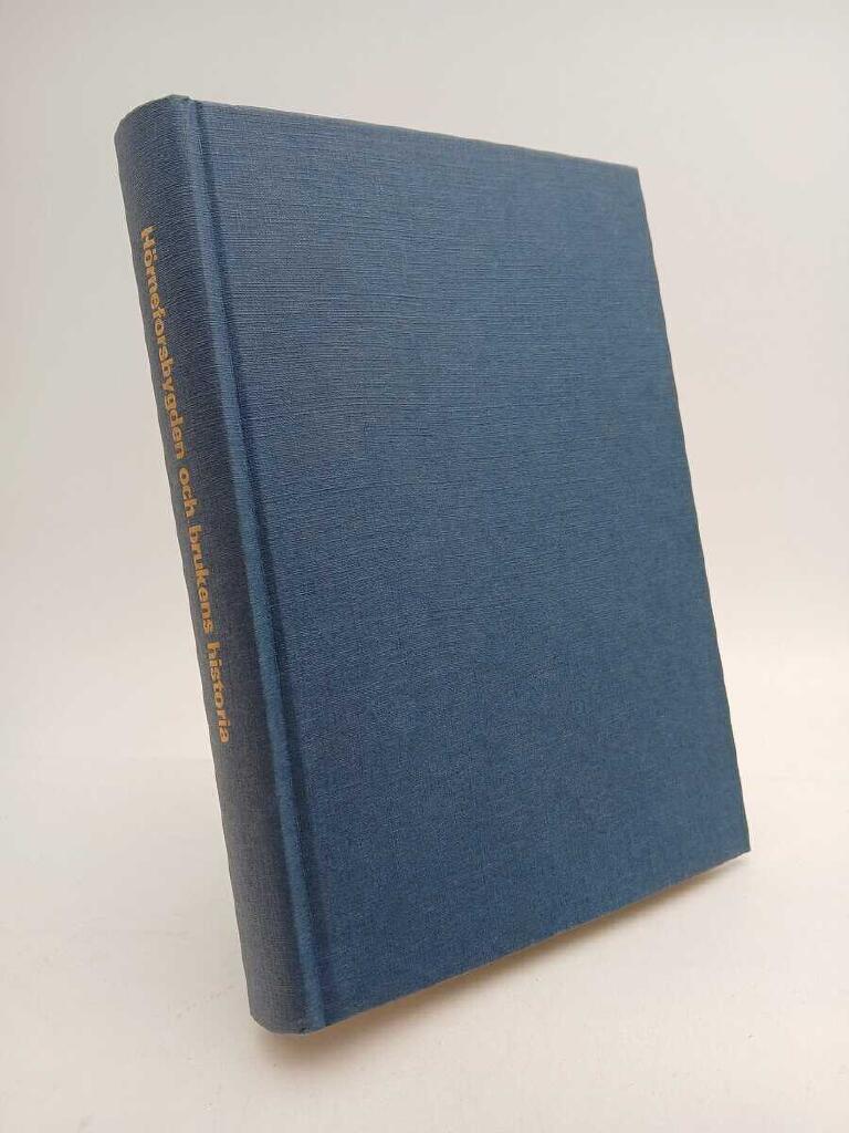 Hörneforsbygden och brukens historia