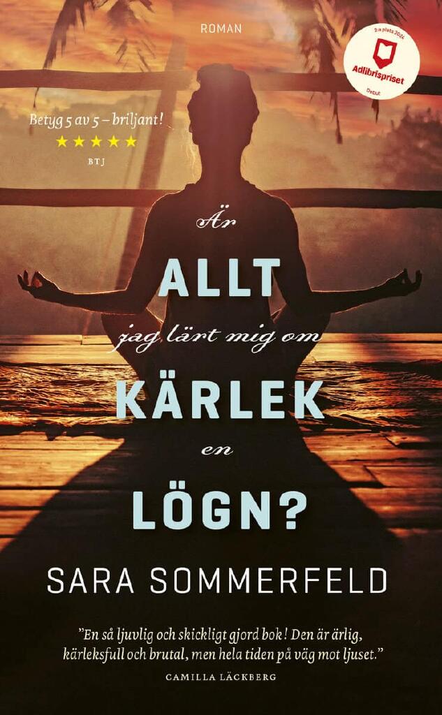 &Auml;r allt jag l&auml;rt mig om k&auml;rlek en l&ouml;gn?