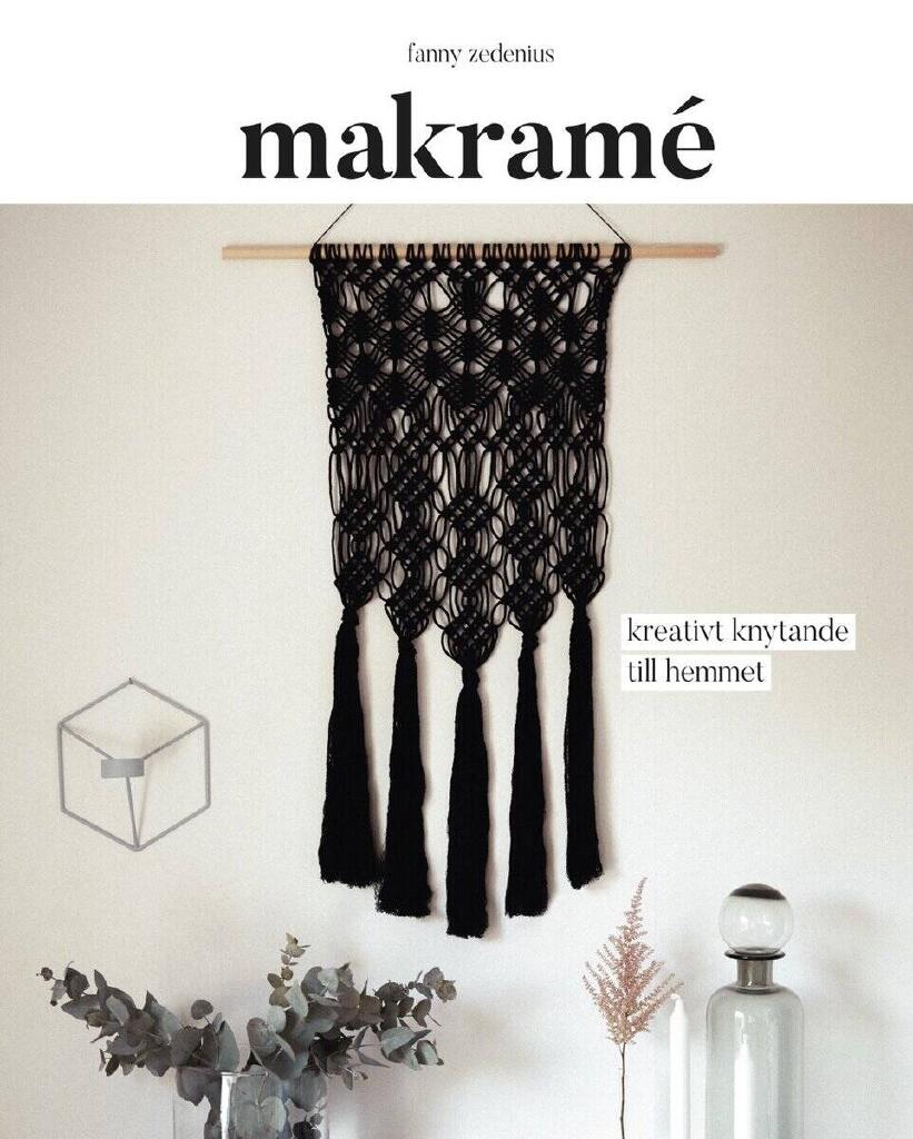 Makram&eacute; - kreativt knytande till hemmet