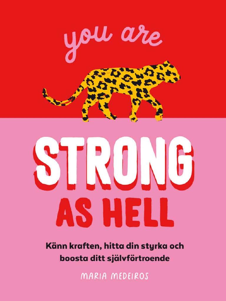 You are strong as hell