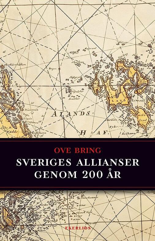 Sveriges allianser genom 200 &aring;r
