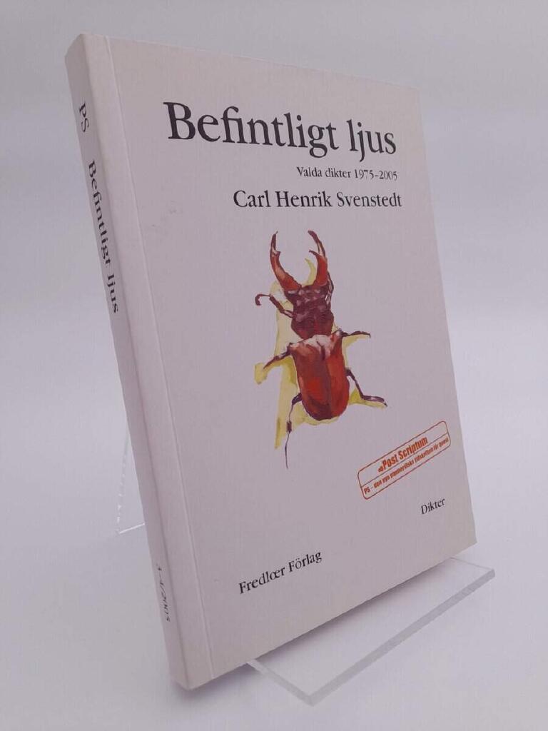 Befintligt ljus : valda dikter 1975-2005