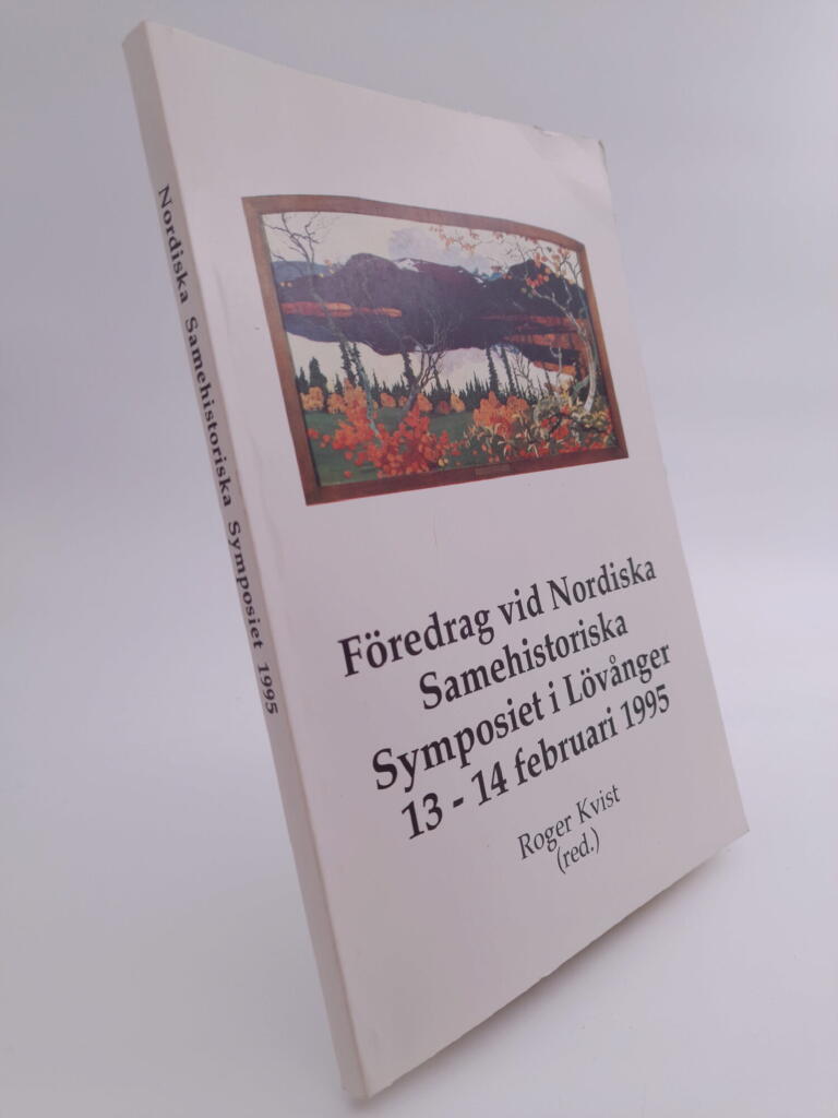 F&ouml;redrag vid Nordiska samehistoriska symposiet i L&ouml;v&aring;nger 13-14 februari 1995