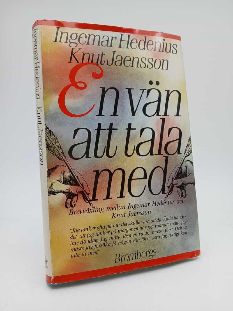 En v&auml;n att tala med : [brevv&auml;xling mellan Ingemar Hedenius och Knut Jaensson]