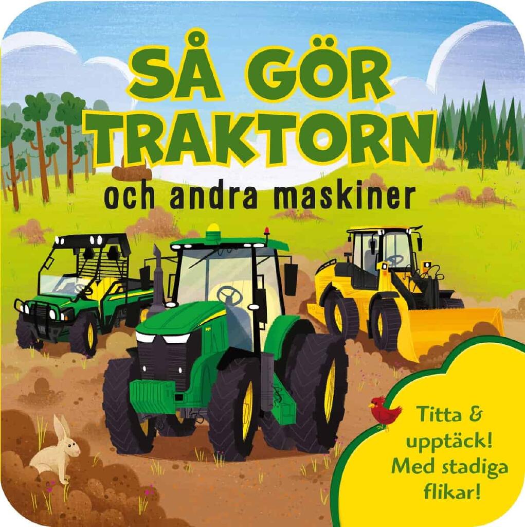 S&aring; g&ouml;r traktorn och andra maskiner