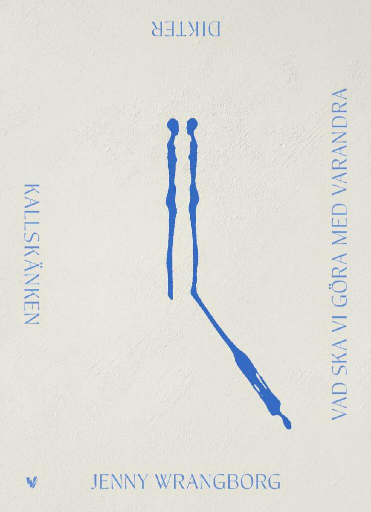 Kallsk&auml;nken ; Vad ska vi g&ouml;ra med varandra