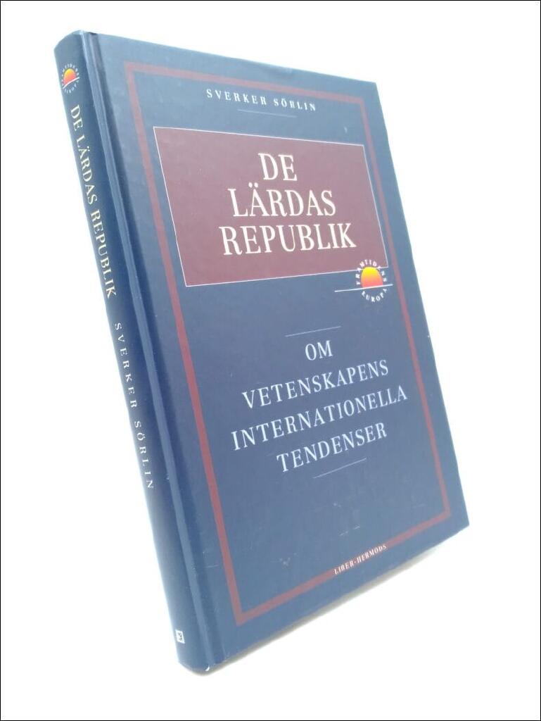 De lärdas republik : om vetenskapens internationella tendenser