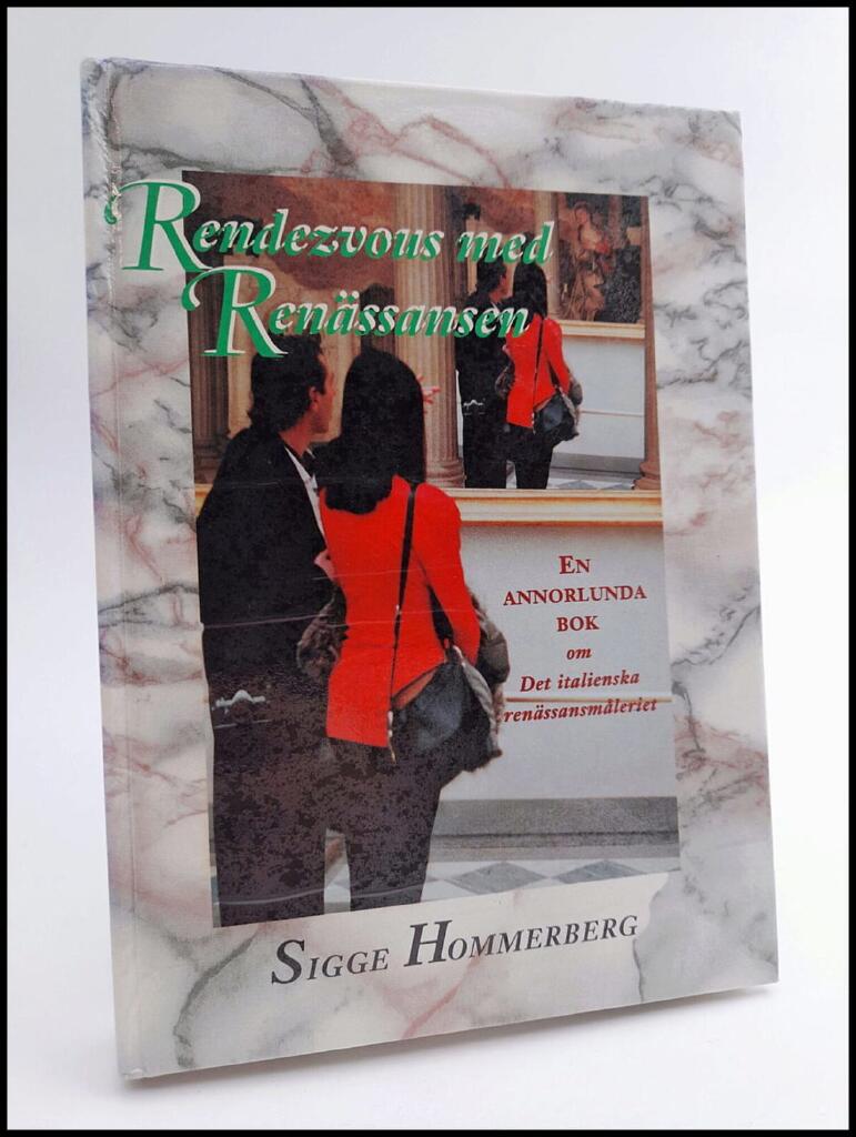Rendezvous med ren&auml;ssansen : [en annorlunda bok om det italienska ren&auml;ssansm&aring;leriet]