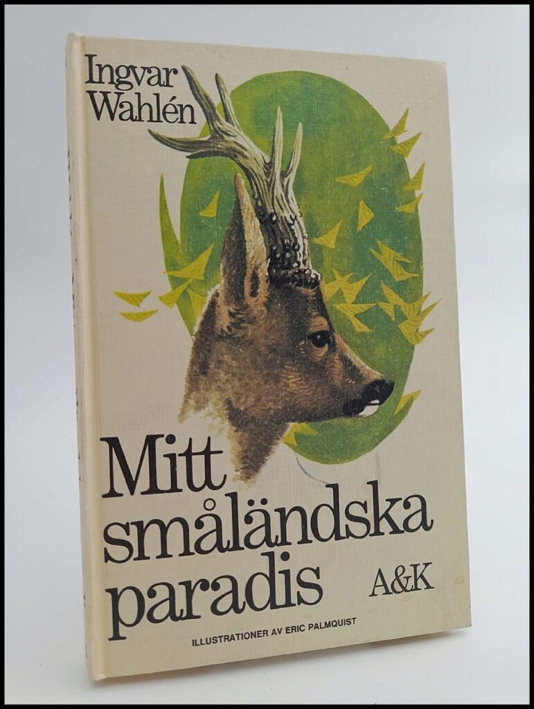 Mitt sm&aring;l&auml;ndska paradis