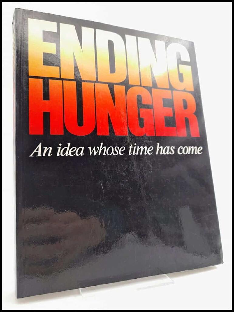Ending hunger - an idea whose time has come