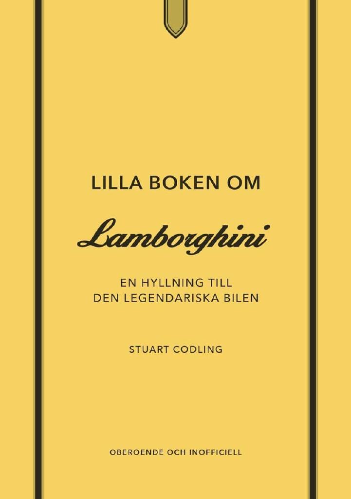 Lilla boken om Lamborghini - en hyllning till den legendariska bilen