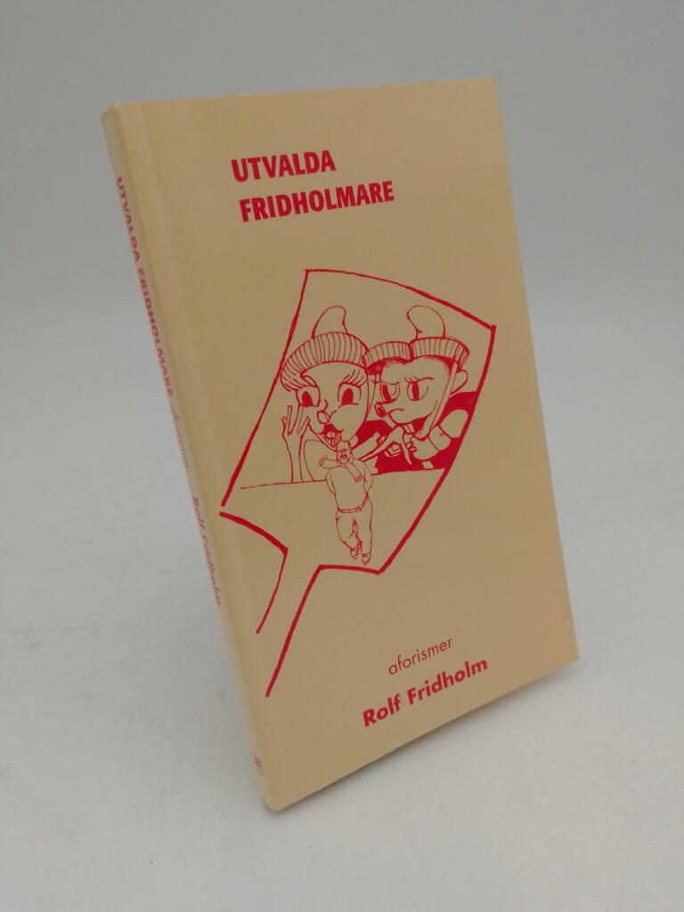 Utvalda Fridholmare : aforismer