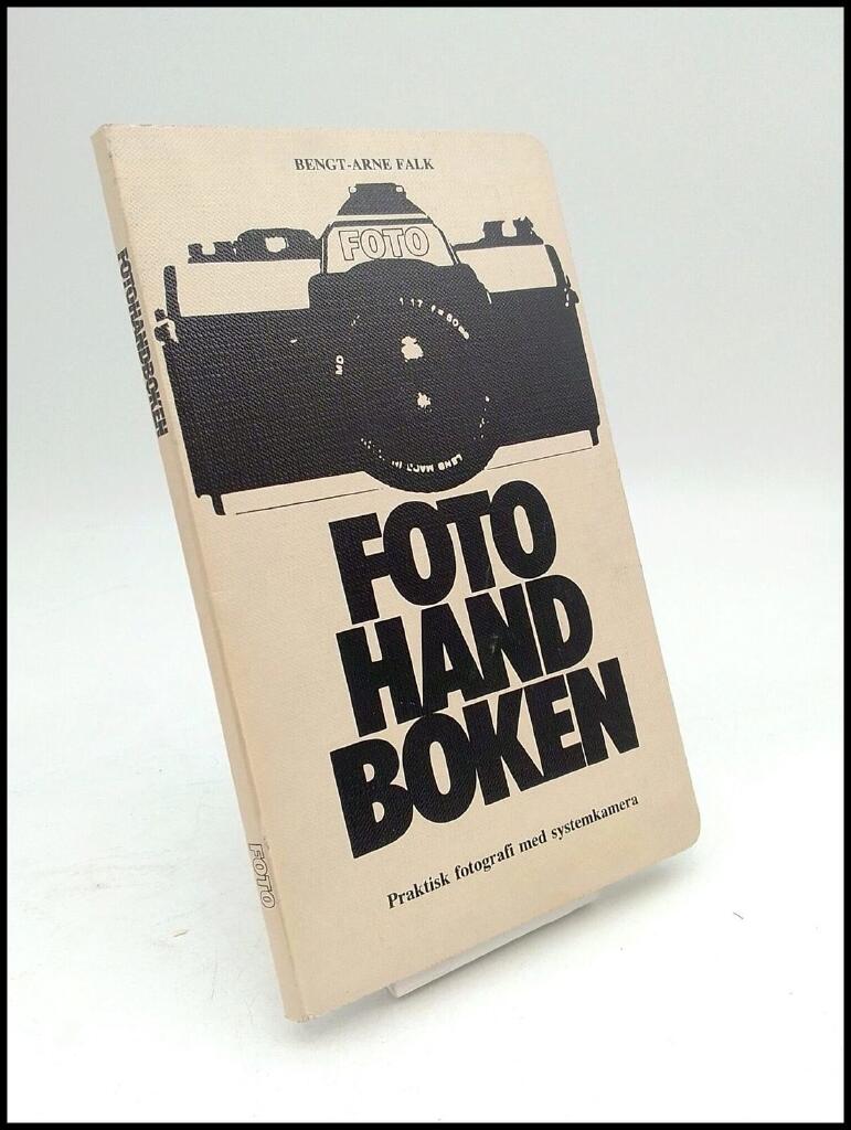 Fotohandboken : praktisk fotografi med systemkamera