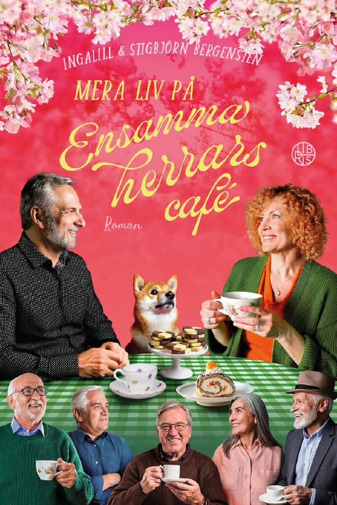 Mera liv p&aring; Ensamma herrars caf&eacute; - roman