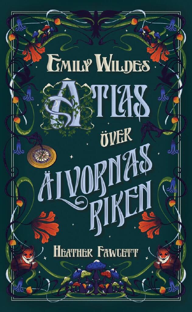 Emily Wildes atlas &ouml;ver &auml;lvornas riken
