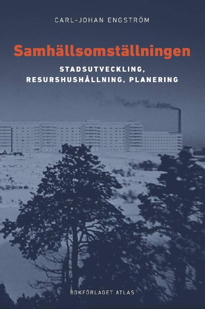 Samhällsomställningen - stadsutveckling, resurshushållning, planering