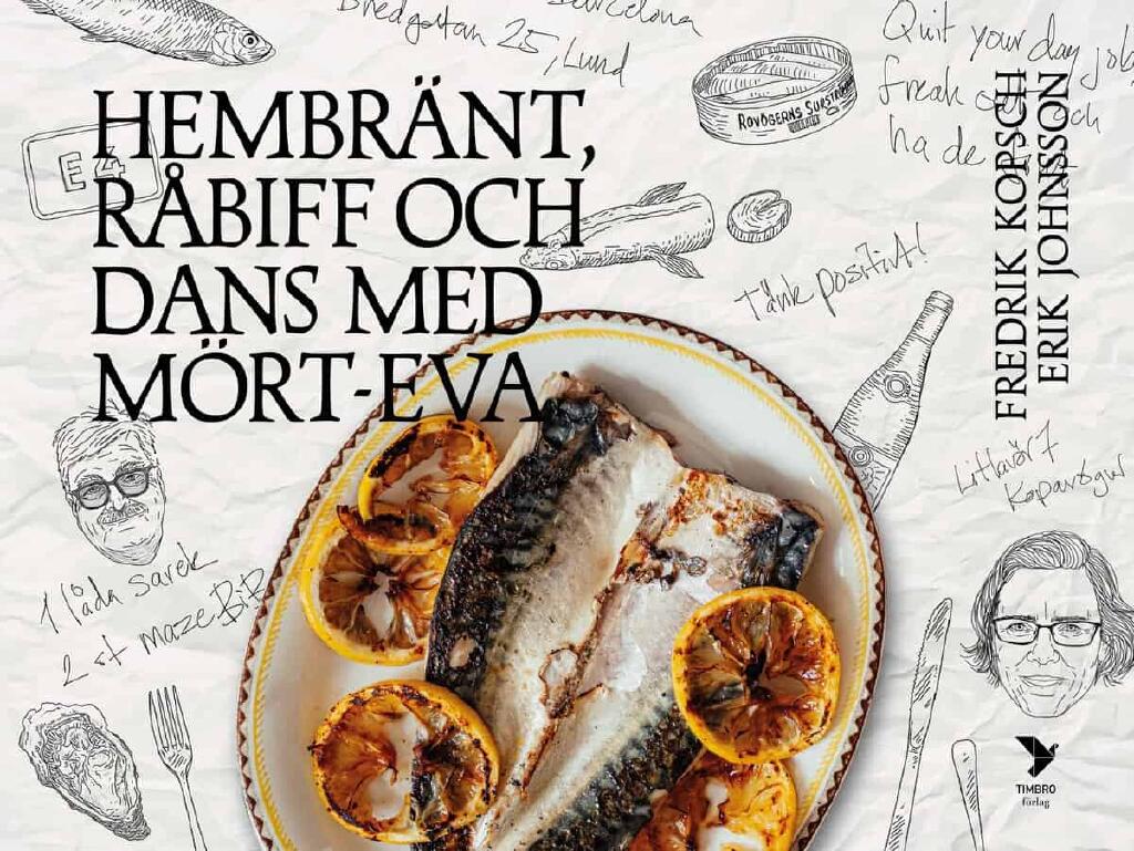 Hembr&auml;nt, r&aring;biff och dans med M&ouml;rt-Eva