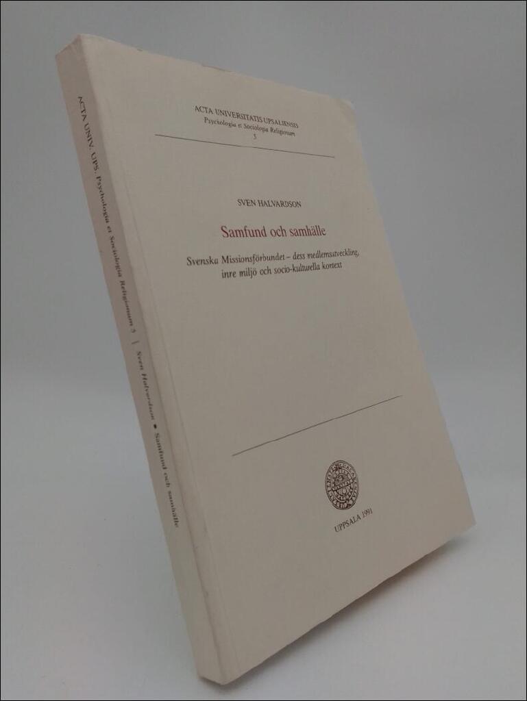 Samfund och samh&auml;lle : Svenska missionsf&ouml;rbundet - dess medlemsutveckling, inre milj&ouml; och socio-kulturella kontext = [Church and society] : [The Mission Covenant Church of Sweden - its membership development, internal conditions and socio-cultural context