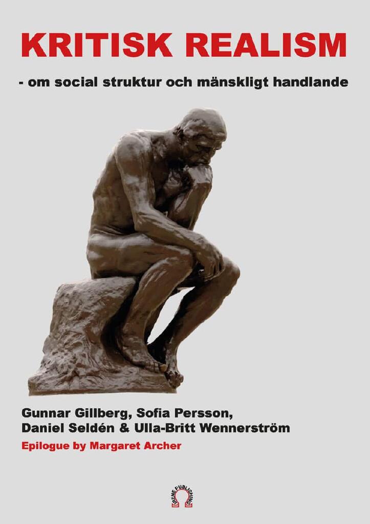 Kritisk realism - om social struktur  och m&auml;nskligt handlande
