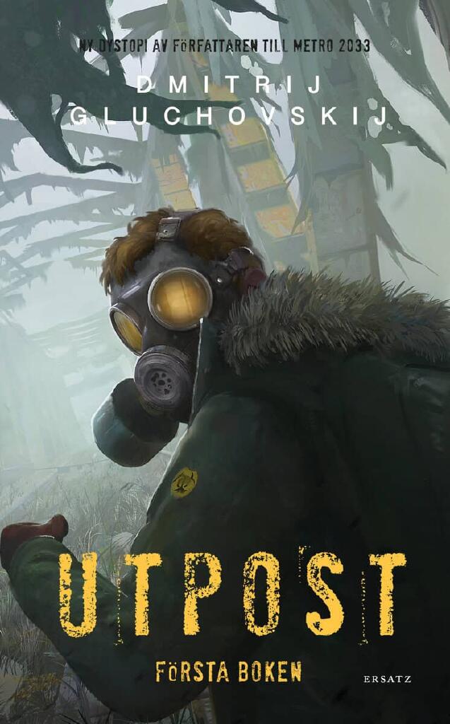 Utpost. F&ouml;rsta boken
