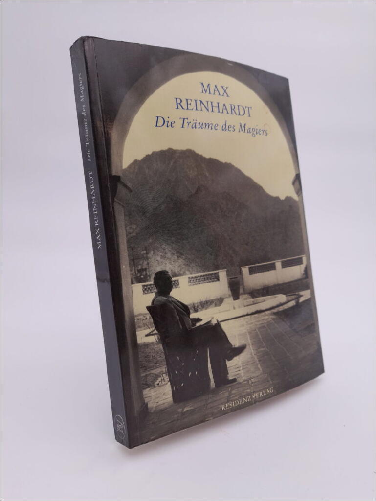 Max Reinhardt - die Tr&auml;ume des Magiers